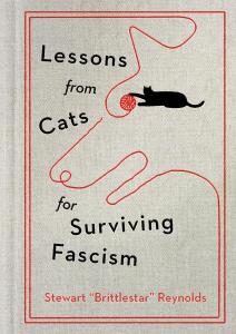 Lessons from Cats for Surviving Fascism